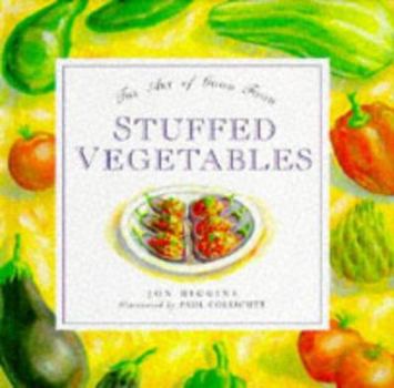 Hardcover Stuffed Vegetables: The Art of Good Food (The Art of Good Food) Book