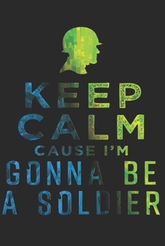 SOLDIER NOTEBOOK: Soldier Notebook the perfect gift idea for soldiers or female servicemen. The paperback has 120 white pages with dot matrix that assist you in writing or sketching.