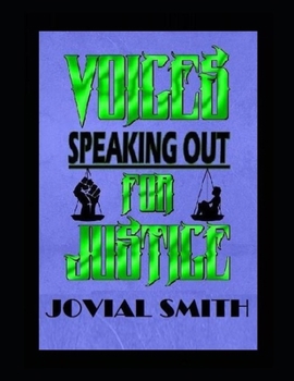 Paperback Voices Speaking Out For Justice: Voices For Justice Book