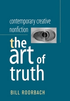 Paperback Contemporary Creative Nonfiction: The Art of Truth Book
