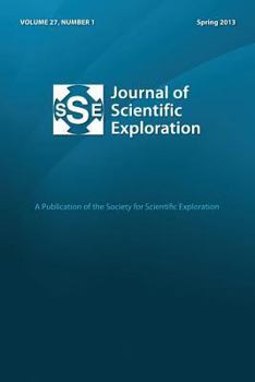 Paperback Journal of Scientific Exploration 27: 1 Spring 2013 Book