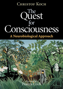 Paperback The Quest for Consciousness: A Neurobiological Approach Book