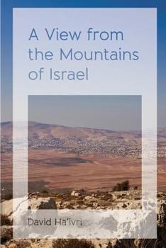 Paperback A View from the Mountains of Israel Book