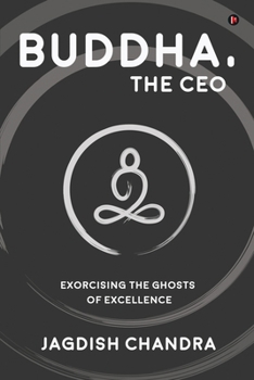Paperback Buddha, The CEO: Exorcising the Ghosts of Excellence Book