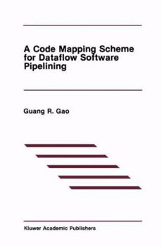 Paperback A Code Mapping Scheme for Dataflow Software Pipelining Book