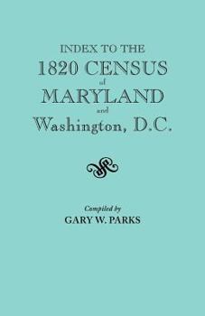Paperback Index to the 1820 Census of Maryland and Washington, D.C. Book