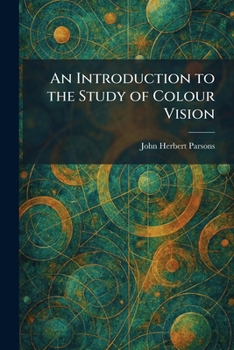 Paperback An Introduction to the Study of Colour Vision Book