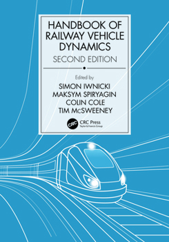 Hardcover Handbook of Railway Vehicle Dynamics, Second Edition Book