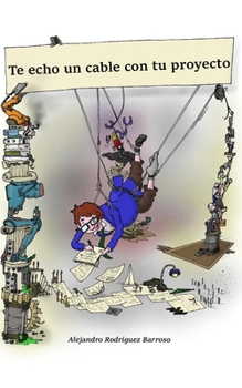 Paperback Te echo un cable con tu proyecto [Spanish] Book