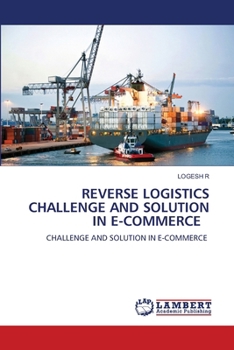 Paperback Reverse Logistics Challenge and Solution in E-Commerce Book