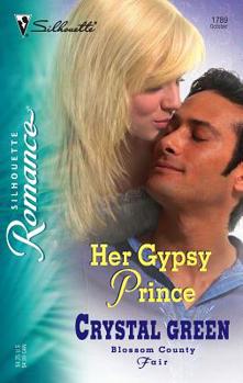 Her Gypsy Prince - Book #4 of the Blossom County Fair