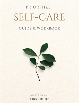 Paperback Prioritize Self-Care Guide & Workbook Book