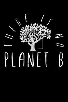 Paperback There is no Planet B: Notizbuch DIN A5 - 120 Seiten liniert Book