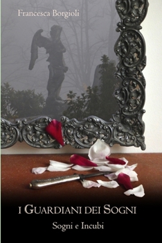 Paperback I Guardiani dei Sogni - Sogni e Incubi [Italian] Book