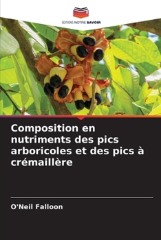Paperback Composition en nutriments des pics arboricoles et des pics à crémaillère [French] Book