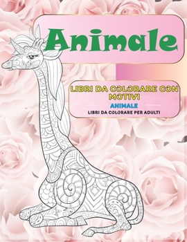 Libri da colorare con motivi - Libri da colorare per adulti - Animale