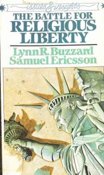 Paperback The battle for religious liberty (Issues & insights) Book