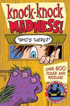 Paperback Knock-Knock Madness: Over 600 Jokes and Riddles Book