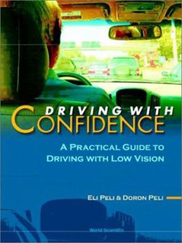 Paperback Driving with Confidence: A Practical Guide to Driving with Low Vision [Large Print] Book