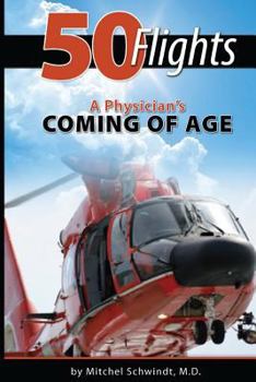 Paperback 50 Flights: A Physician's Coming of Age Book