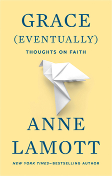 Paperback Grace (Eventually): Thoughts on Faith Book