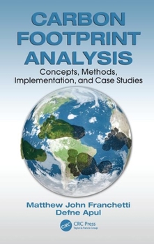 Hardcover Carbon Footprint Analysis: Concepts, Methods, Implementation, and Case Studies Book