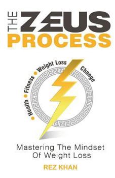 Paperback The Zeus Process: Mastering the Mindset of Weight Loss Book
