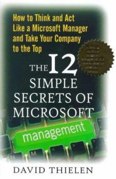 Hardcover The 12 Simple Secrets of Microsoft Management Book