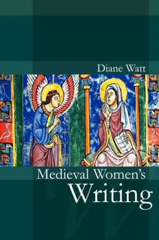 Paperback Medieval Women's Writing: Works by and for Women in England, 1100-1500 Book