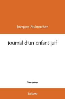 Paperback Journal d'un enfant juif [French] Book