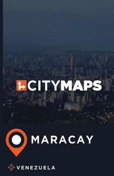 City Maps Maracay Venezuela