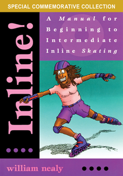 Paperback Inline!: A Manual for Beginning to Intermediate Inline Skating Book