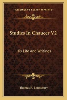 Studies In Chaucer V2: His Life And Writings