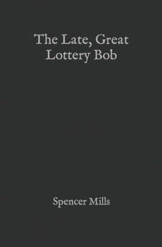 Paperback The Late, Great Lottery Bob Book