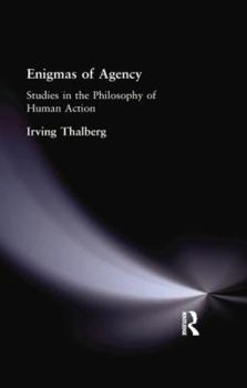 Paperback Enigmas of Agency: Studies in the Philosophy of Human Action Book