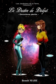 Paperback Le destin de Dédjaï: Deuxième partie [French] Book
