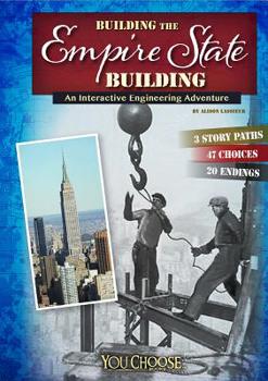 Hardcover Building the Empire State Building: An Interactive Engineering Adventure Book