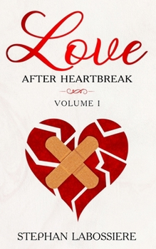 Paperback Finding Love After Heartbreak: Volume I Book