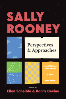 Sally Rooney: Perspectives and Approaches (Contemporary Irish Writers)