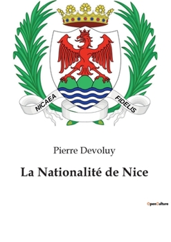 Paperback La Nationalité de Nice [French] Book