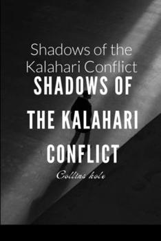 Paperback Shadows of the Kalahari Conflict Book
