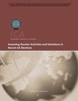 Paperback Assessing Russian Activities and Intentions in Recent US Elections Book