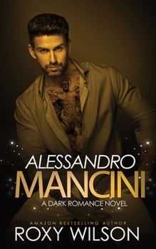 Paperback Alessandro Mancini: A Dark Romance Novel Book