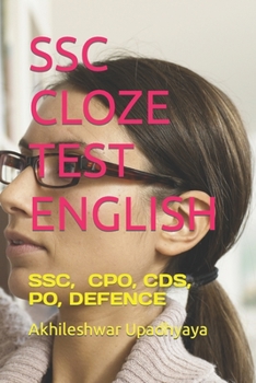 Ssc Cloze Test English: Ssc, Nda, Cpo, Cds, Po, Defence