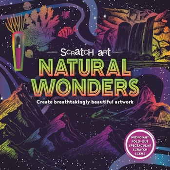 Paperback Scratch Art Natural Wonders: Create Breathtaking Beautiful Artwork Book