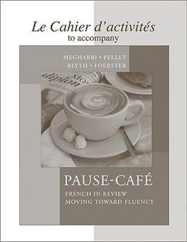 Paperback Cahier D'Activites To Accompany Pause-Cafe [French] Book