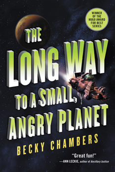 Paperback The Long Way to a Small, Angry Planet Book