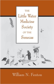 Paperback The Little Water Medicine Society of the Senecas: Volume 242 Book