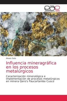 Paperback Influencia mineragráfica en los procesos metalúrgicos [Spanish] Book