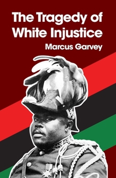 Paperback The Tragedy of White Injustice Paperback Book